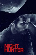 Df21 Nonton Night Hunter (2019)