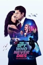 Df21 Nonton The Spy Who Never Dies (2022)