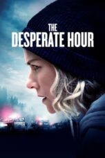 Df21 Nonton The Desperate Hour (2021)