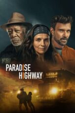 Df21 Nonton Paradise Highway (2022)