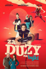 Df21 Nonton Za duzy na bajki (2022)